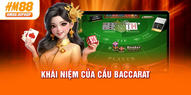Khái niệm của cầu Baccarat
