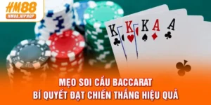 Mẹo Soi Cầu Baccarat - Bí Quyết Đạt Chiến Thắng Hiệu Quả